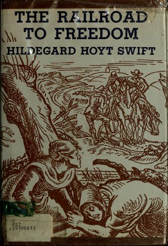 Cover of The Railroad to Freedom: A Story of the Civil War