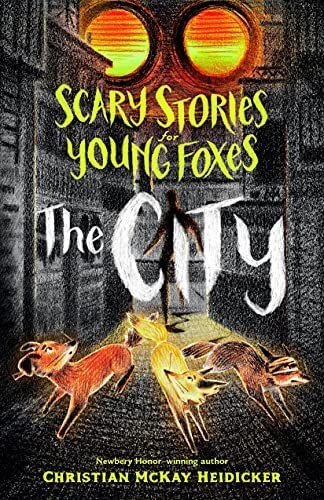 Cover of Scary Stories for Young Foxes
