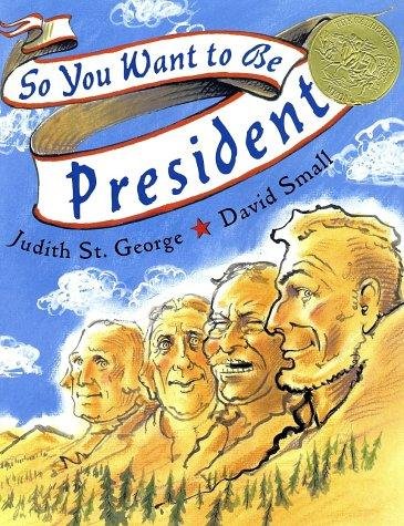 Cover of So You Want to Be President?