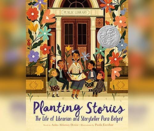 Cover of Planting Stories: The Life of Librarian and Storyteller Pura Belpré