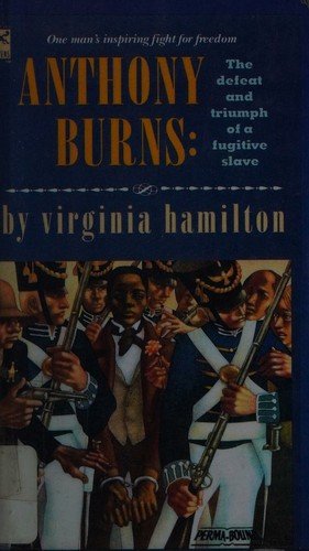 Cover of Anthony Burns: The Defeat and Triumph of a Fugitive Slave