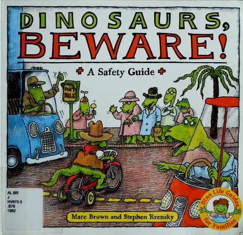 Cover of Dinosaurs, Beware! A Safety Guide