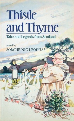 Cover of Thistle and Thyme: Tales and Legends from Scotland