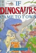 Cover of If Dinosaurs Came to Town