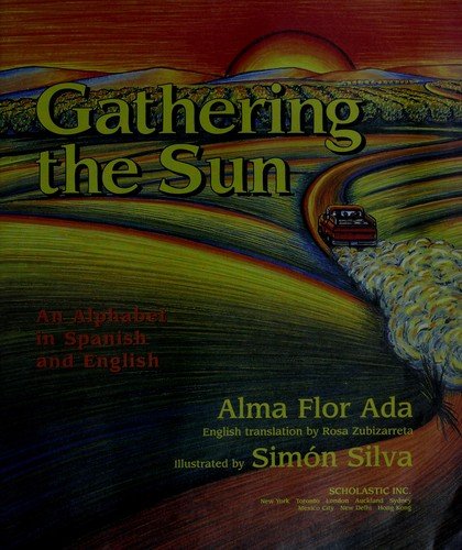 Cover of Gathering the Sun: an Alphabet in Spanish and English