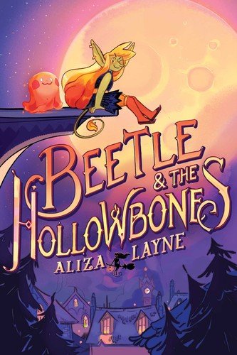 Cover of Beetle & The Hollowbones