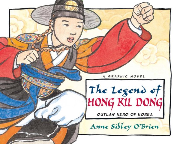 Cover of The Legend of Hong Kil Dong: The Robin Hood of Korea