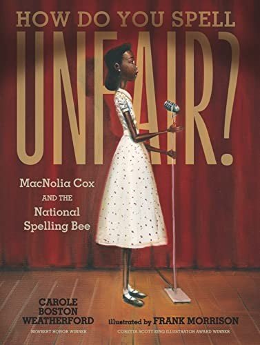 Cover of How Do You Spell Unfair?: MacNolia Cox and the National Spelling Bee