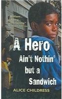 Cover of A Hero Ain't Nothin' But a Sandwich