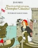 Cover of Where Do You Think You're Going, Christopher Columbus?