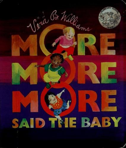 Cover of More More More," Said the Baby: Three Love Stories