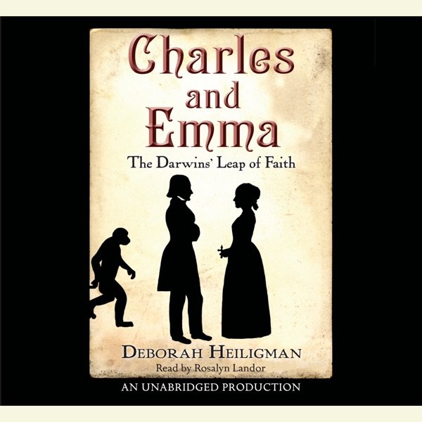 Cover of Charles and Emma: The Darwins' Leap of Faith
