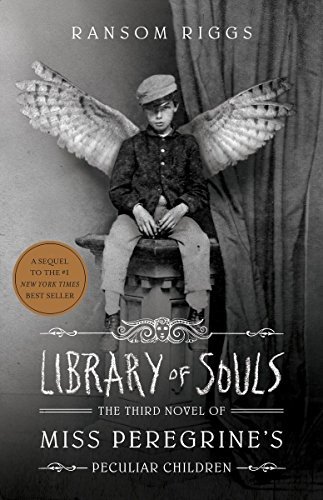 Cover of Library of Souls (Miss Peregrine’s Peculiar Children #3)