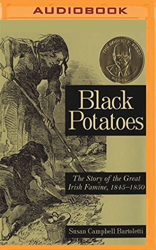 Cover of Black Potatoes: The Story of the Great Irish Famine, 1845-1850